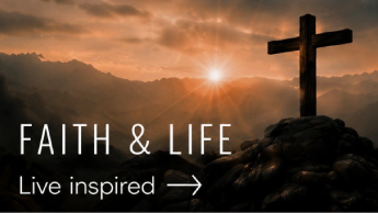 Faith & Life