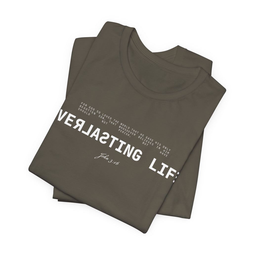 Everlasting Life John 3:16 T-Shirt — Christian Faith Scripture Tee