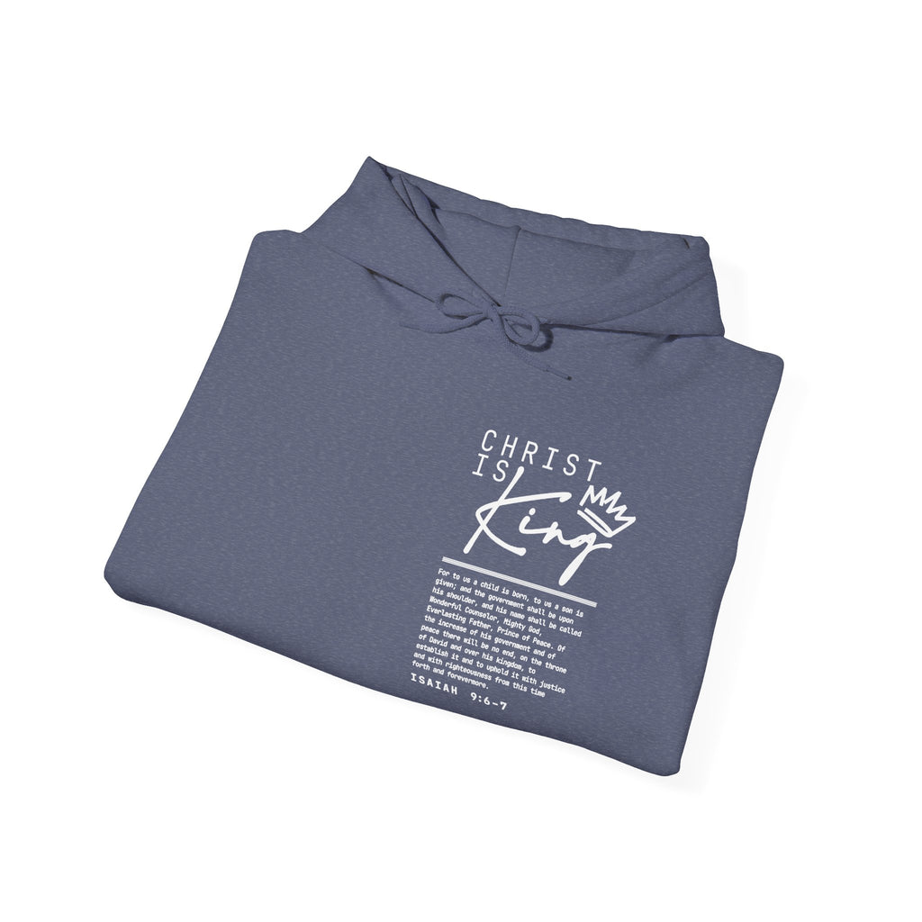 Christ is King Hoodie — Isaiah 9:6-7 Bible Verse Christian Sweatshirt