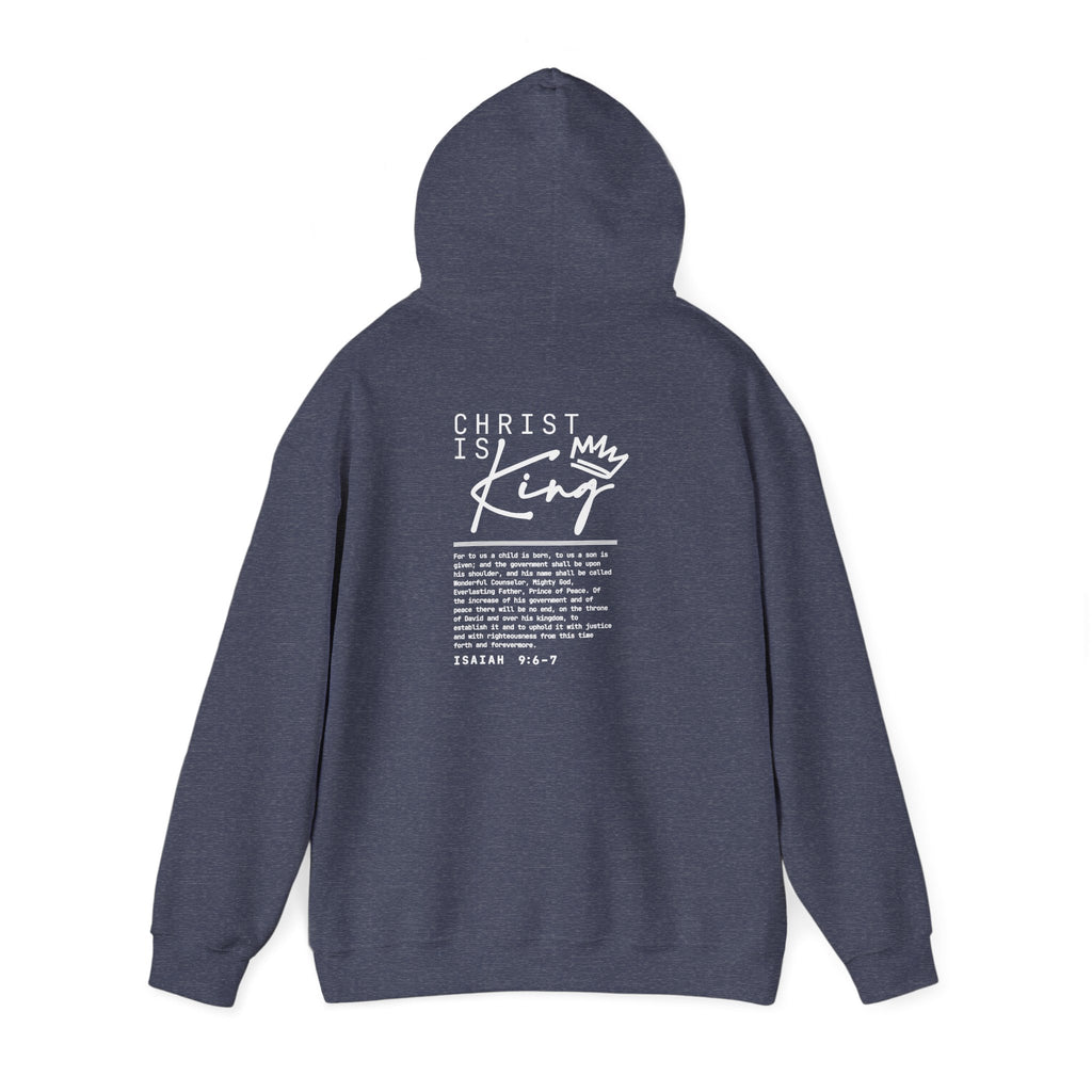 Christ is King Hoodie — Isaiah 9:6-7 Bible Verse Christian Sweatshirt