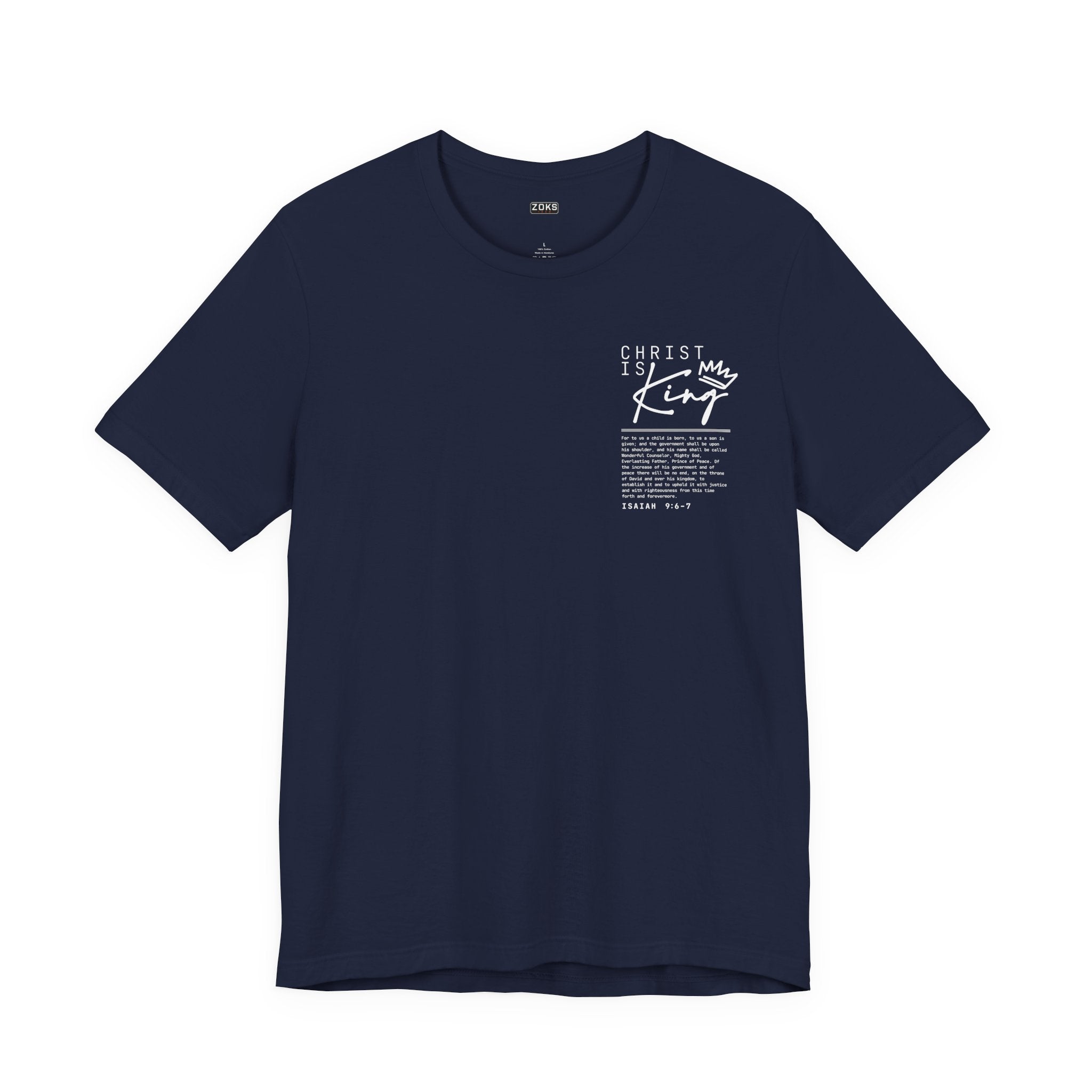 Christ Is King Tee — Isaiah 9:6-7 Christian Graphic T-Shirt