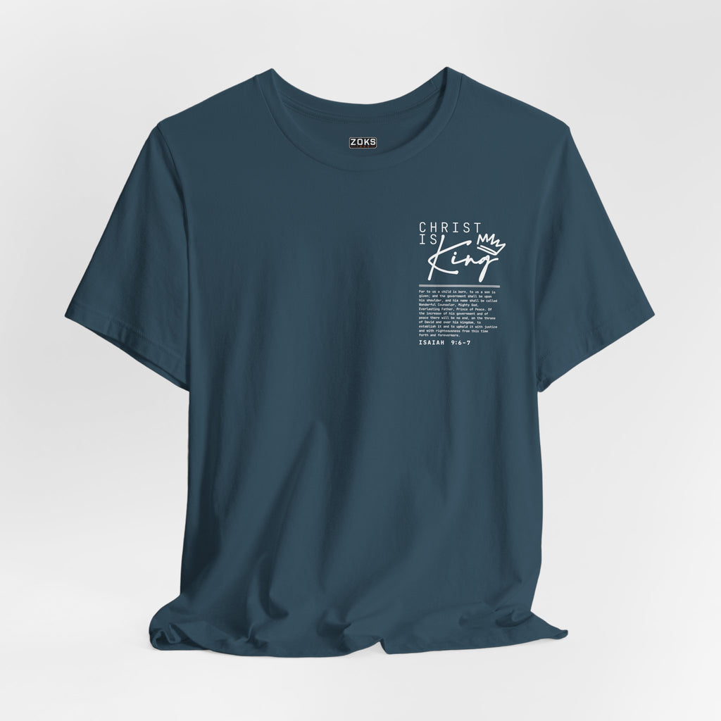 Christ Is King Tee — Isaiah 9:6-7 Christian Graphic T-Shirt
