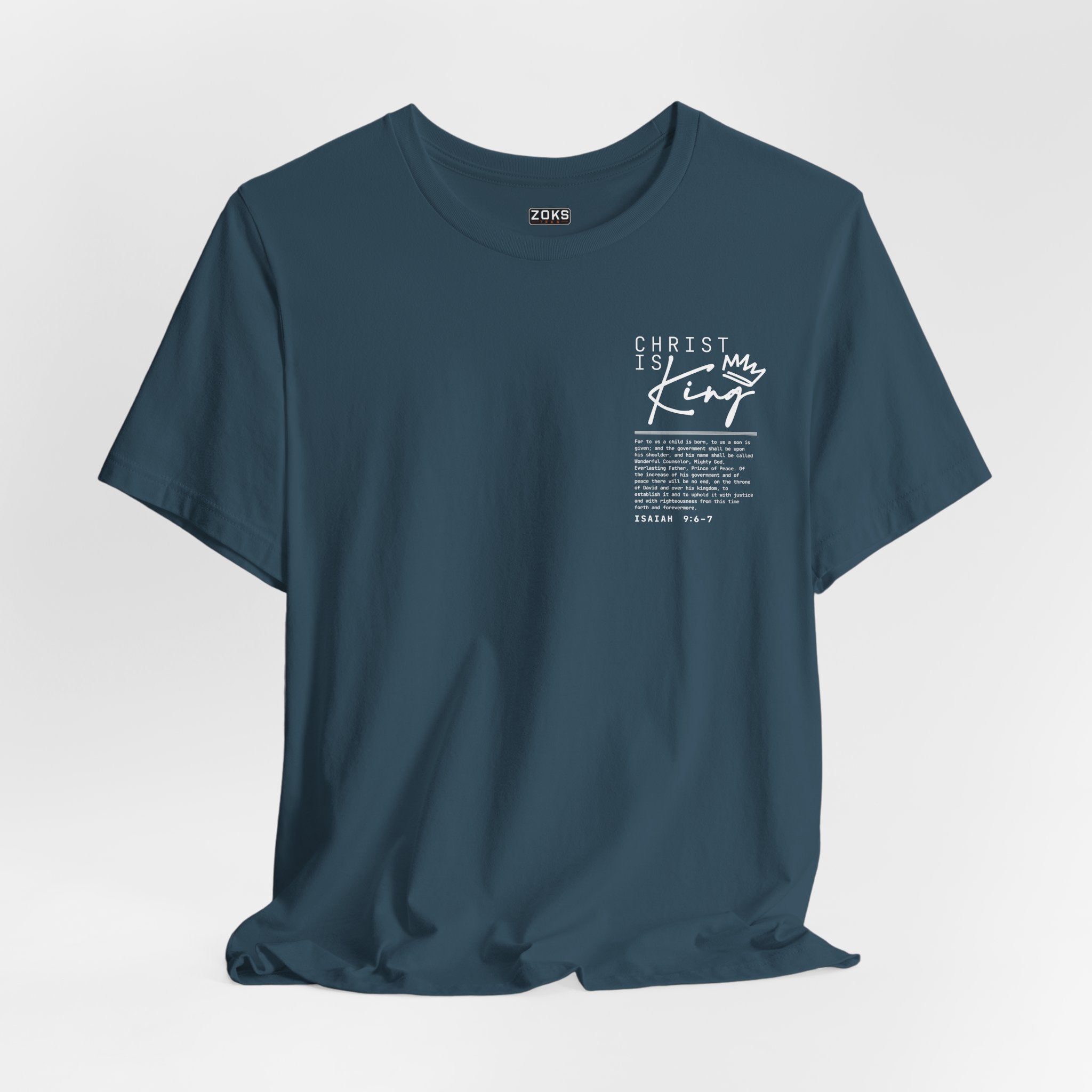 Christ Is King Tee — Isaiah 9:6-7 Christian Graphic T-Shirt