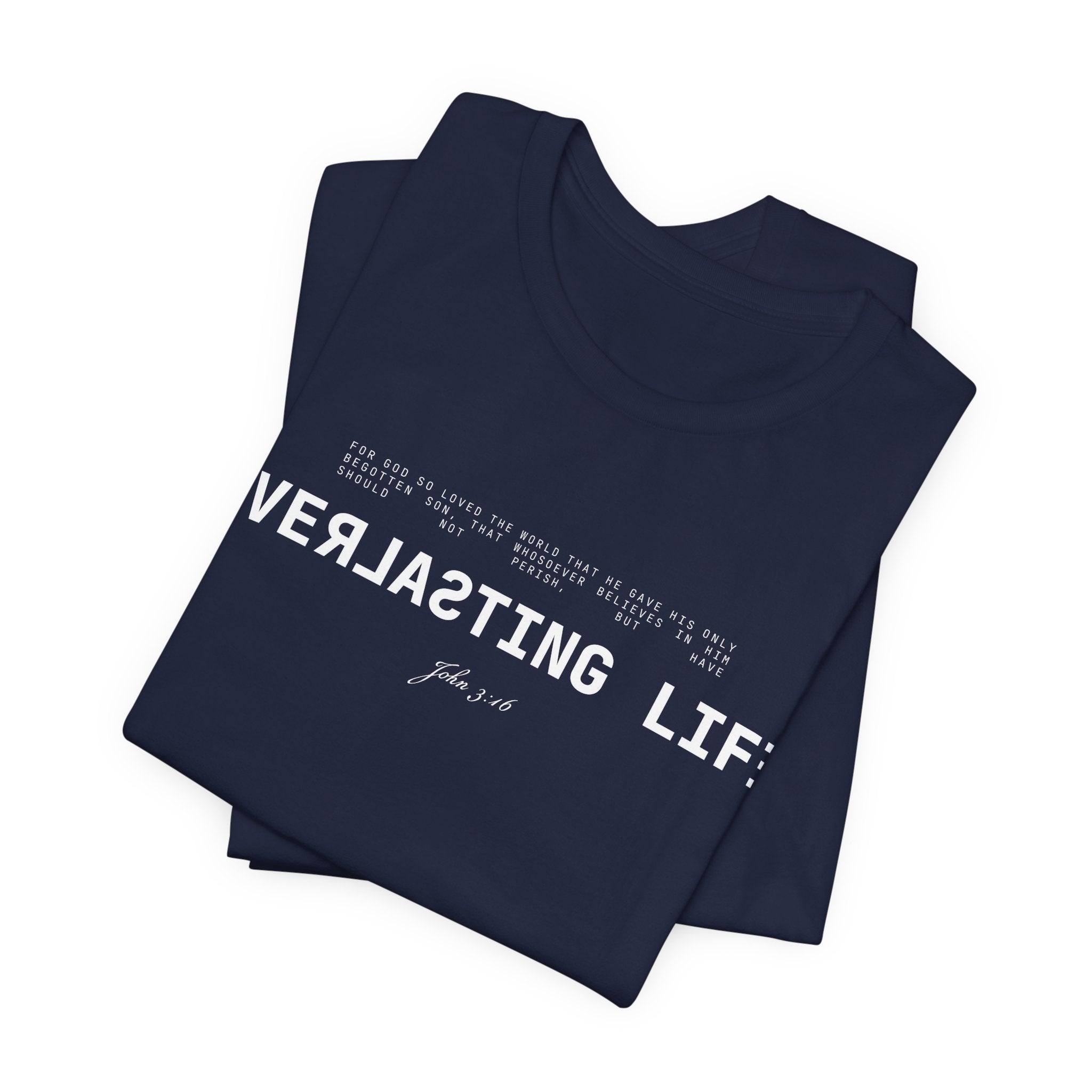 Everlasting Life John 3:16 T-Shirt — Christian Faith Scripture Tee