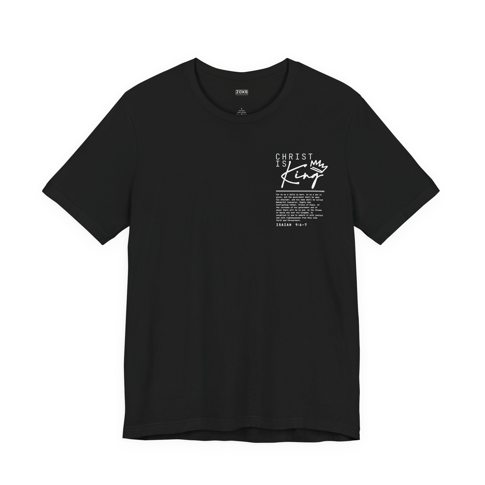 Christ Is King Tee — Isaiah 9:6-7 Christian Graphic T-Shirt