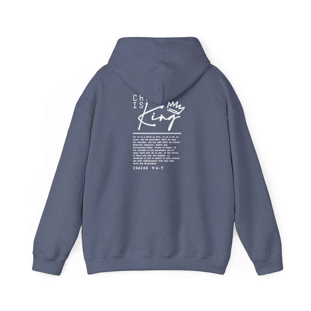 Christ is King Hoodie — Isaiah 9:6-7 Bible Verse Christian Sweatshirt