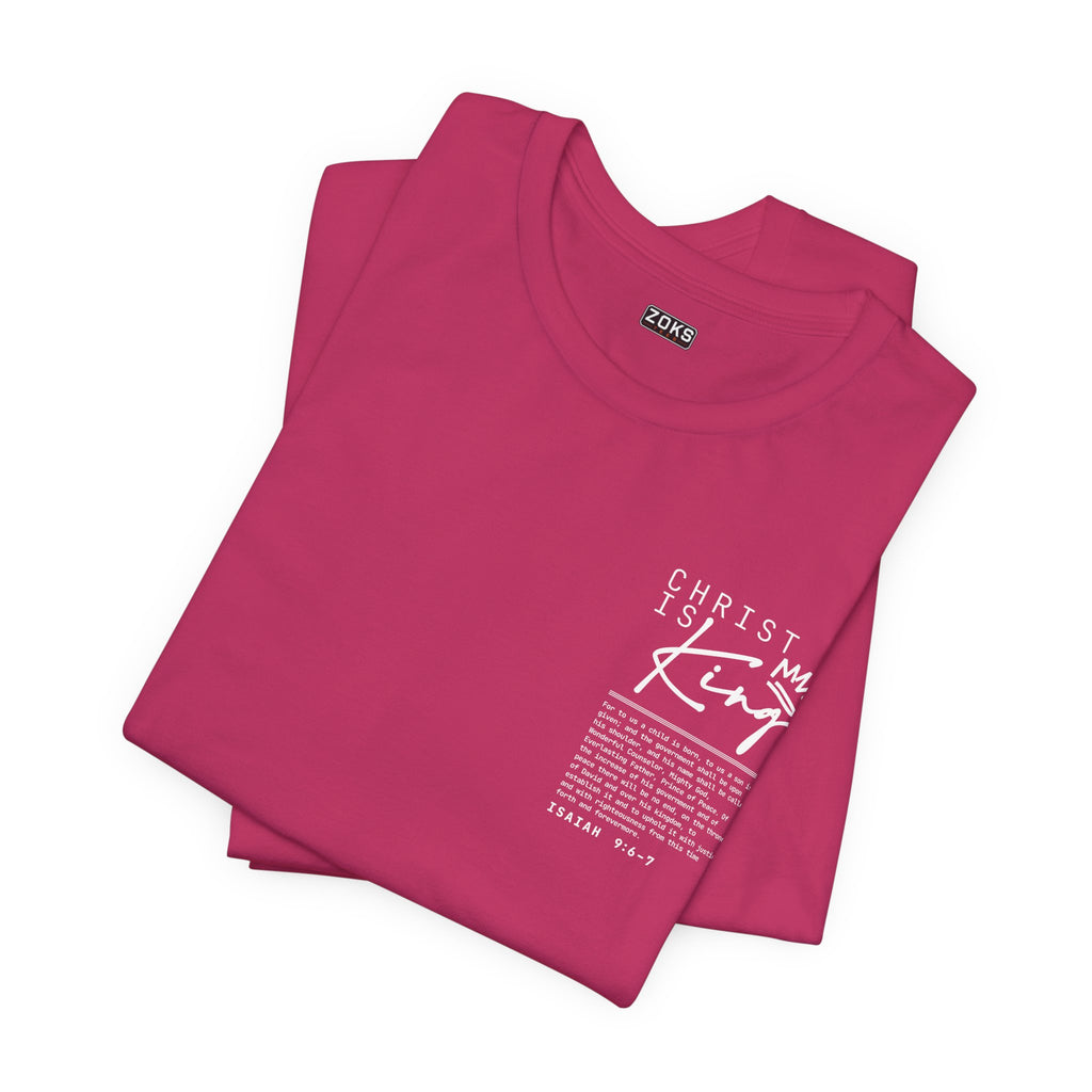 Christ Is King Tee — Isaiah 9:6-7 Christian Graphic T-Shirt