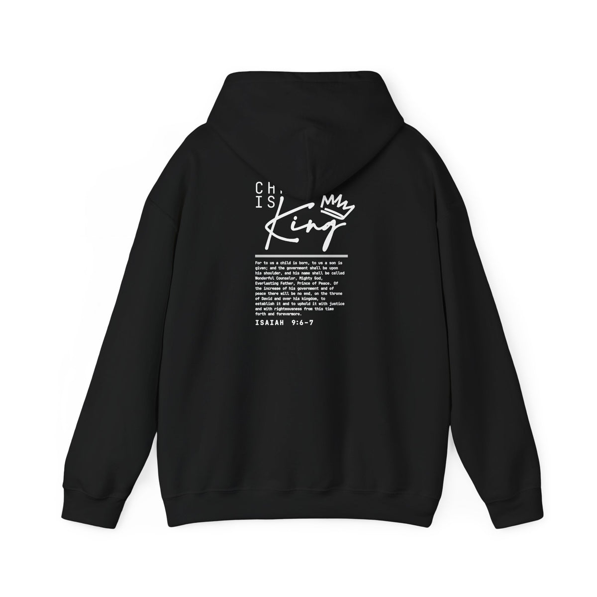 Christ is King Hoodie — Isaiah 9:6-7 Bible Verse Christian Sweatshirt