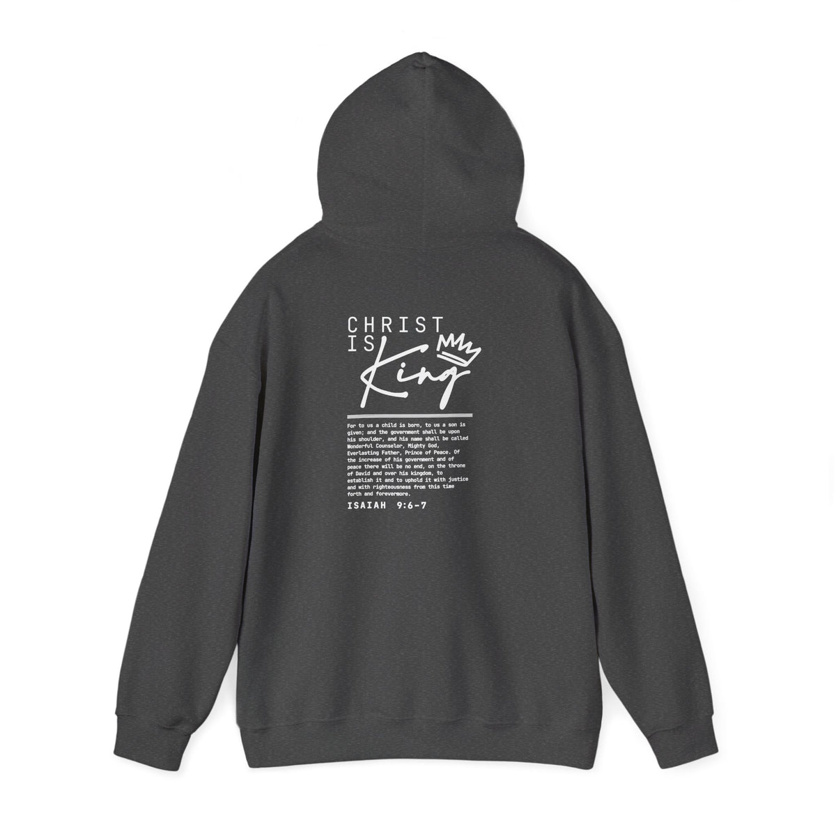 Christ is King Hoodie — Isaiah 9:6-7 Bible Verse Christian Sweatshirt