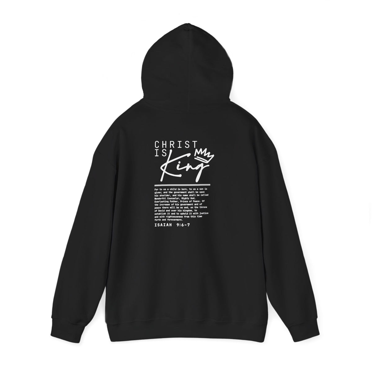 Christ is King Hoodie — Isaiah 9:6-7 Bible Verse Christian Sweatshirt