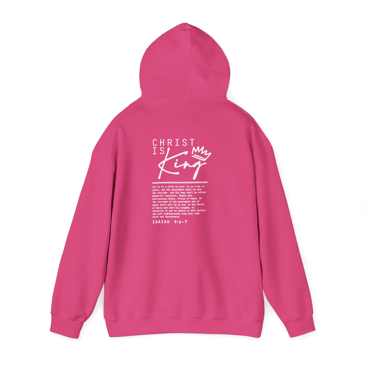 Christ is King Hoodie — Isaiah 9:6-7 Bible Verse Christian Sweatshirt