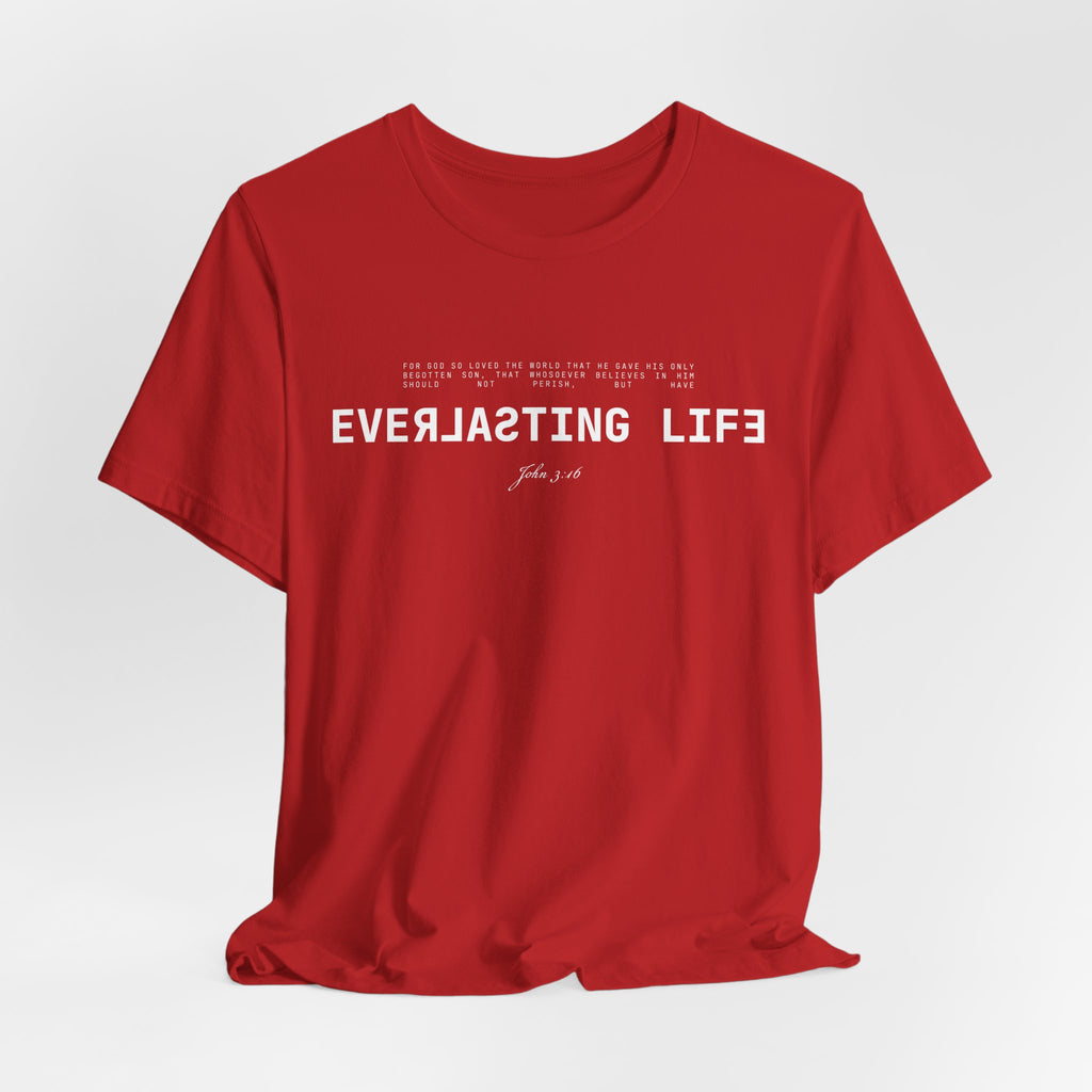 Everlasting Life John 3:16 T-Shirt — Christian Faith Scripture Tee