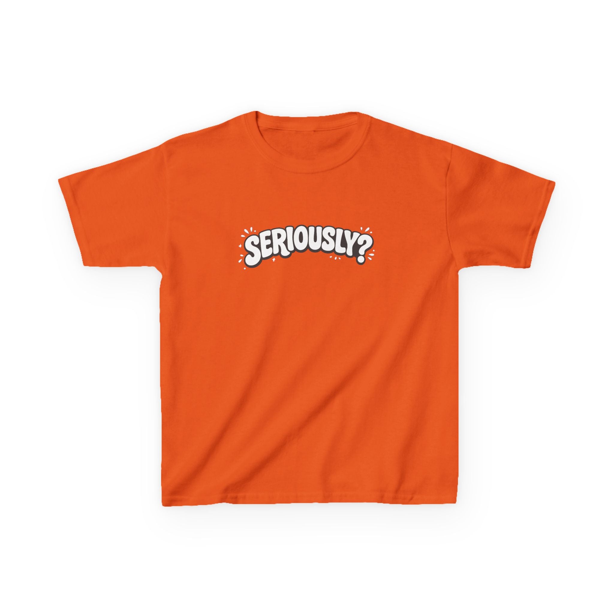 Kids Tee — "Seriously?" Graphic Shirt for Funny, Sassy Kids