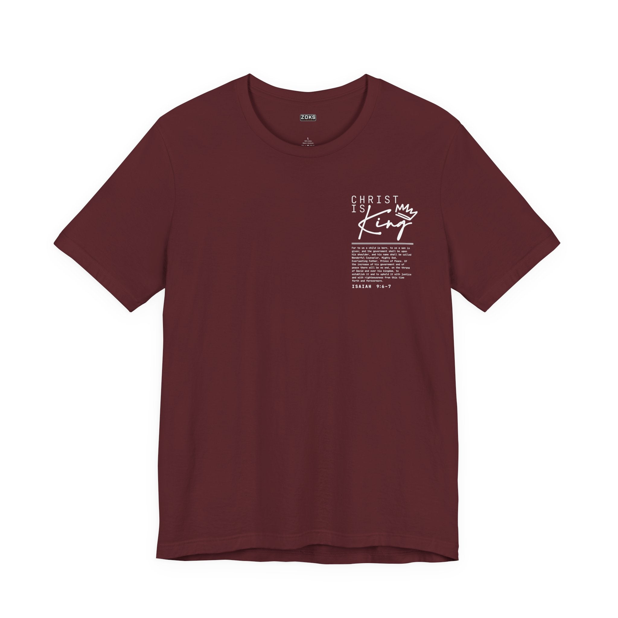 Christ Is King Tee — Isaiah 9:6-7 Christian Graphic T-Shirt