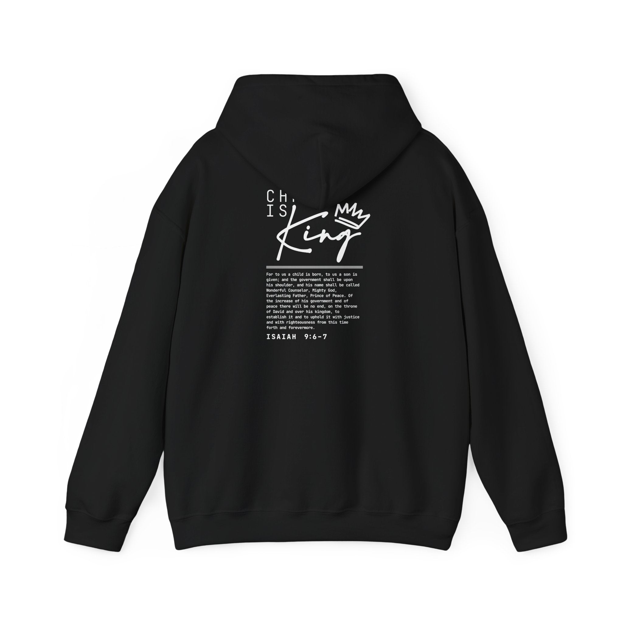 Christ the King Hoodie — Isaiah 9:6-7 Bible Verse Christian Sweatshirt