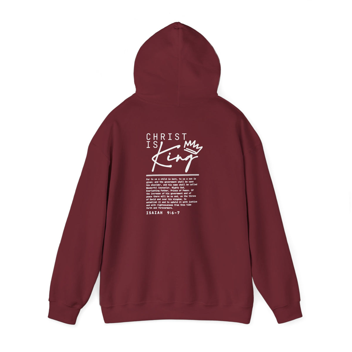Christ is King Hoodie — Isaiah 9:6-7 Bible Verse Christian Sweatshirt