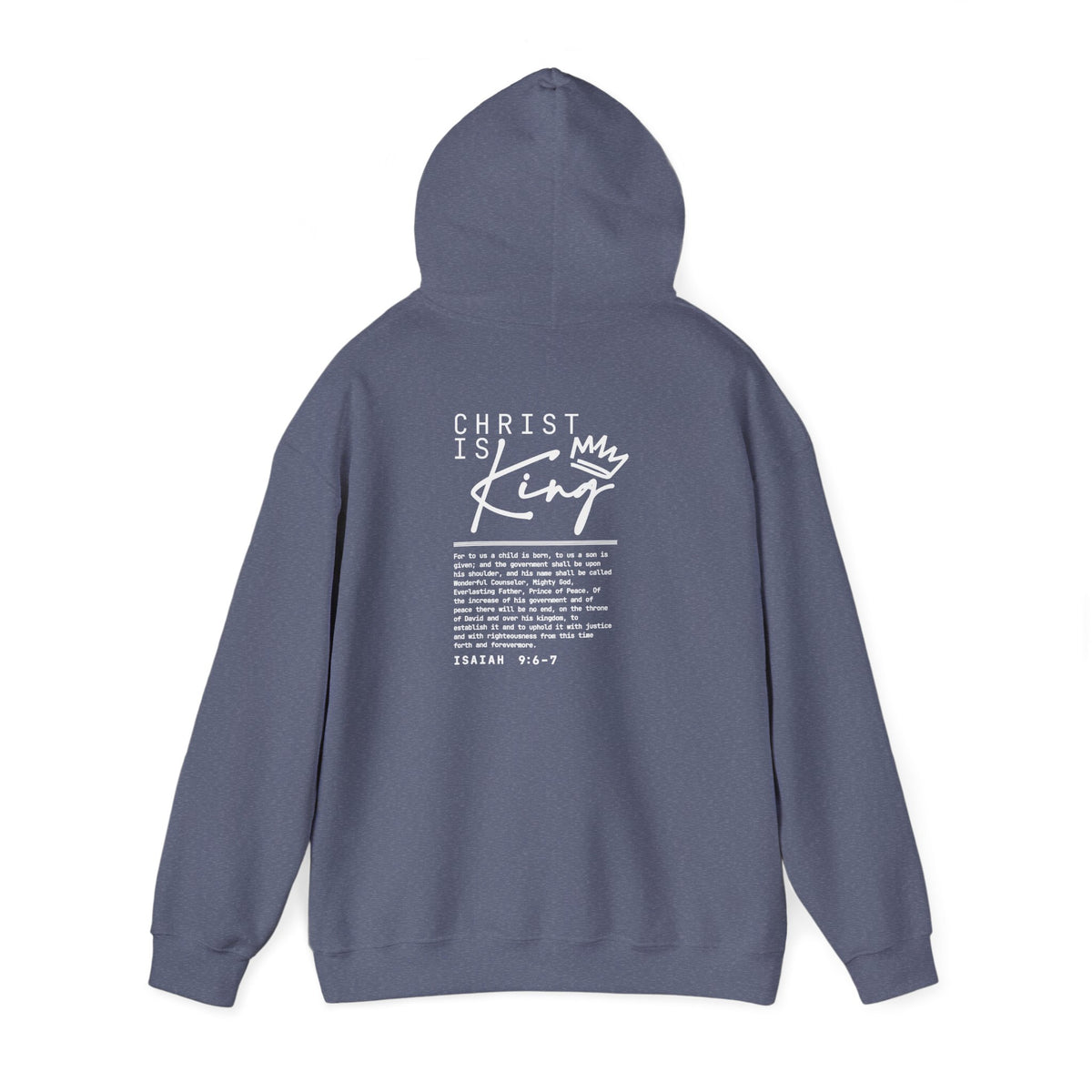 Christ is King Hoodie — Isaiah 9:6-7 Bible Verse Christian Sweatshirt