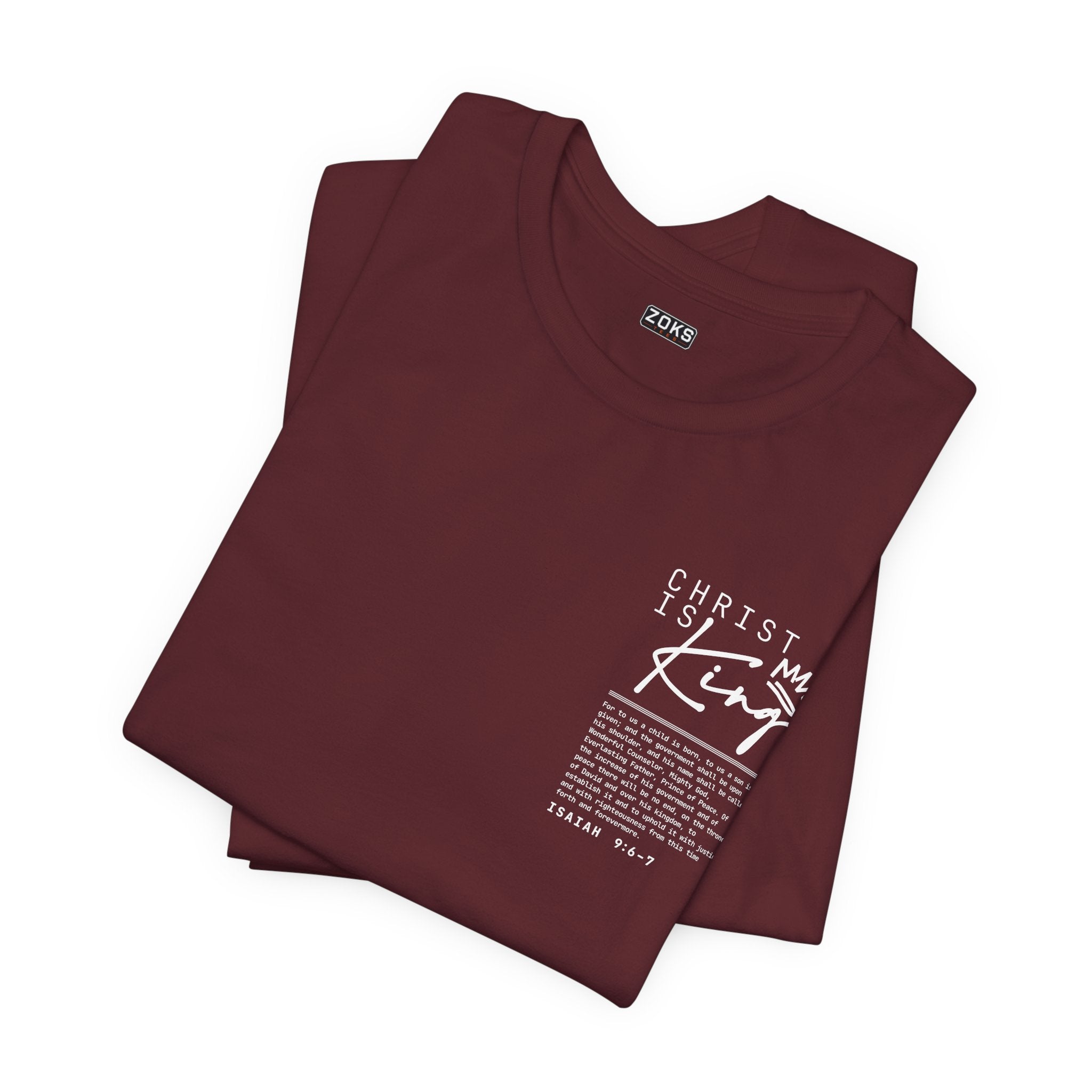 Christ Is King Tee — Isaiah 9:6-7 Christian Graphic T-Shirt