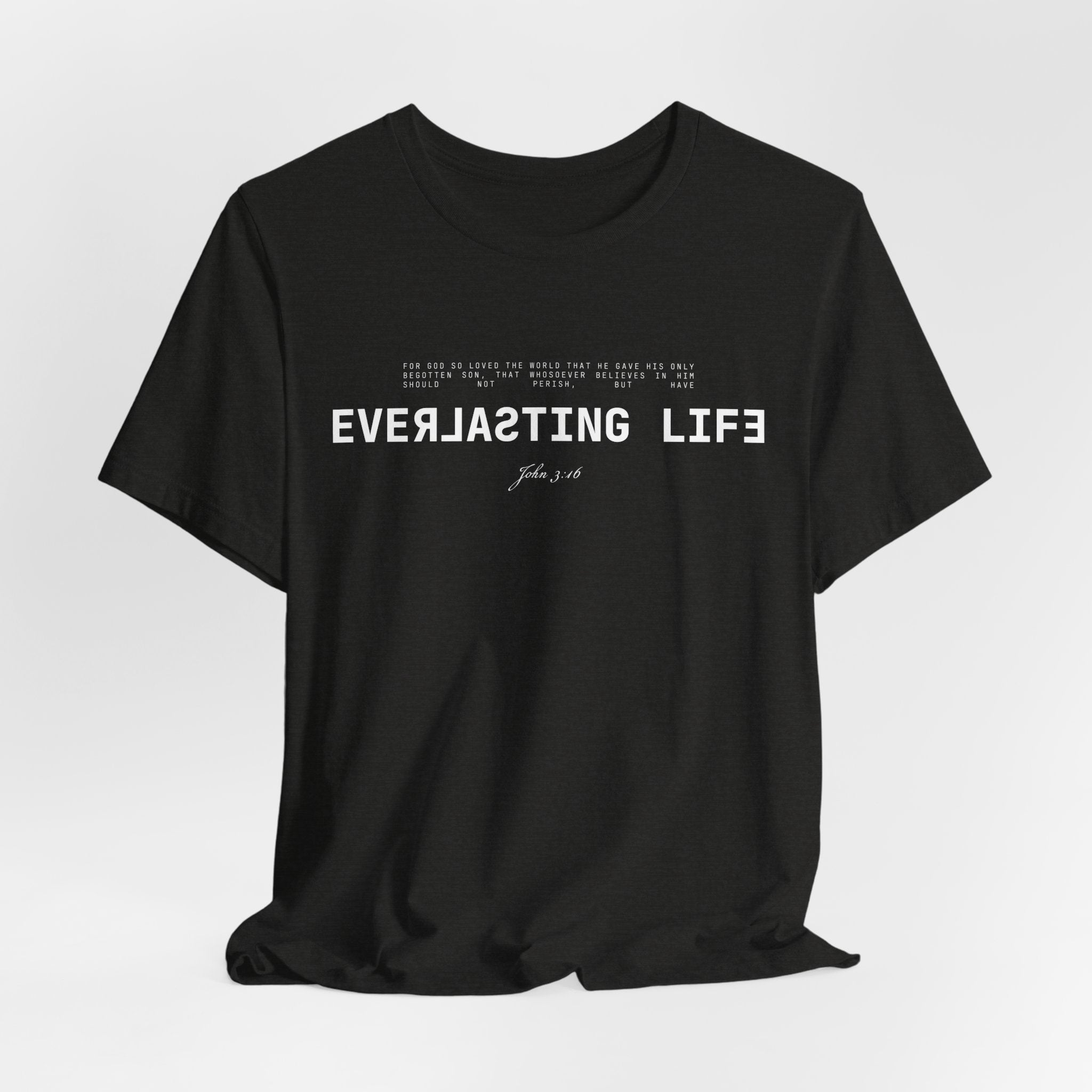 Everlasting Life John 3:16 T-Shirt — Christian Faith Scripture Tee