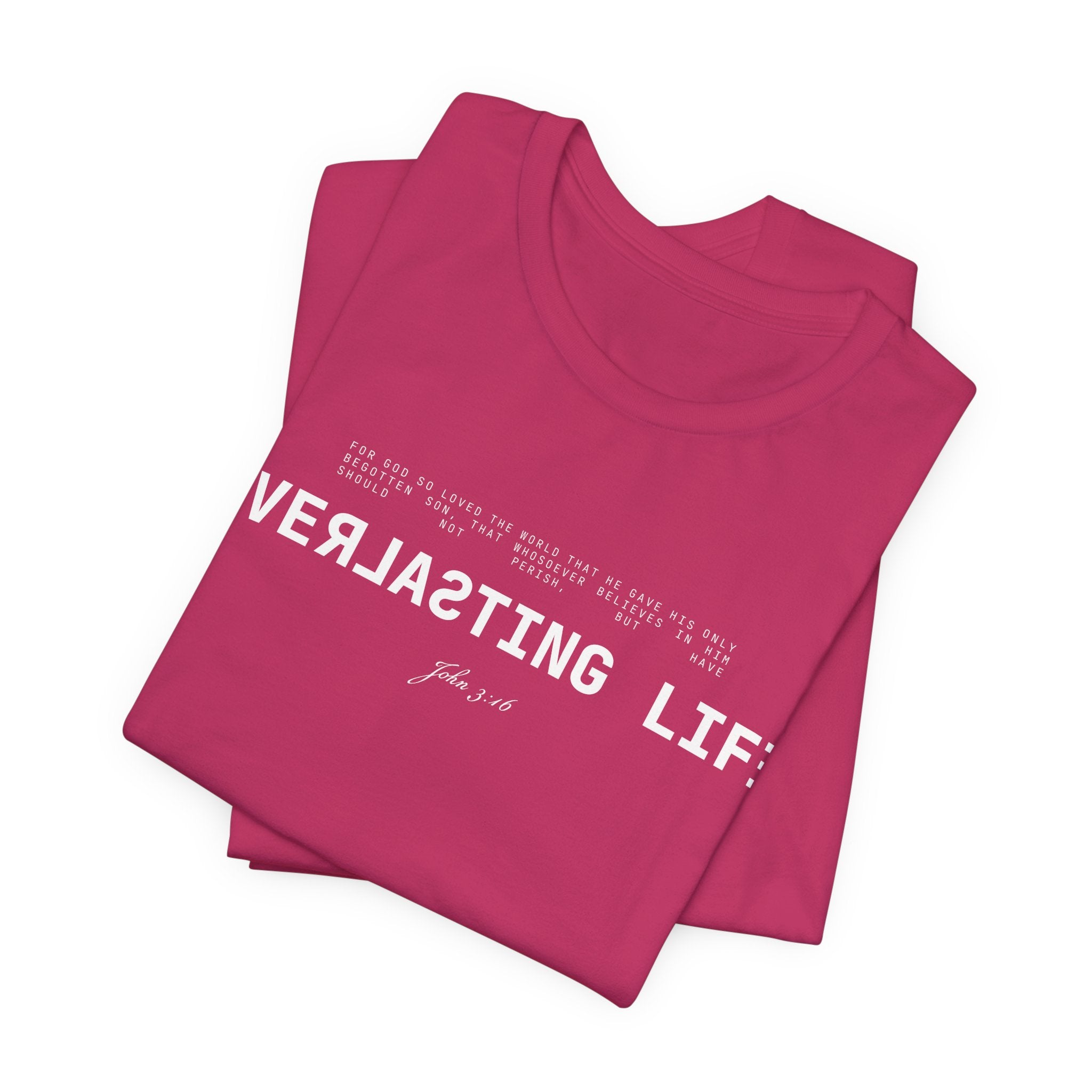 Everlasting Life John 3:16 T-Shirt — Christian Faith Scripture Tee