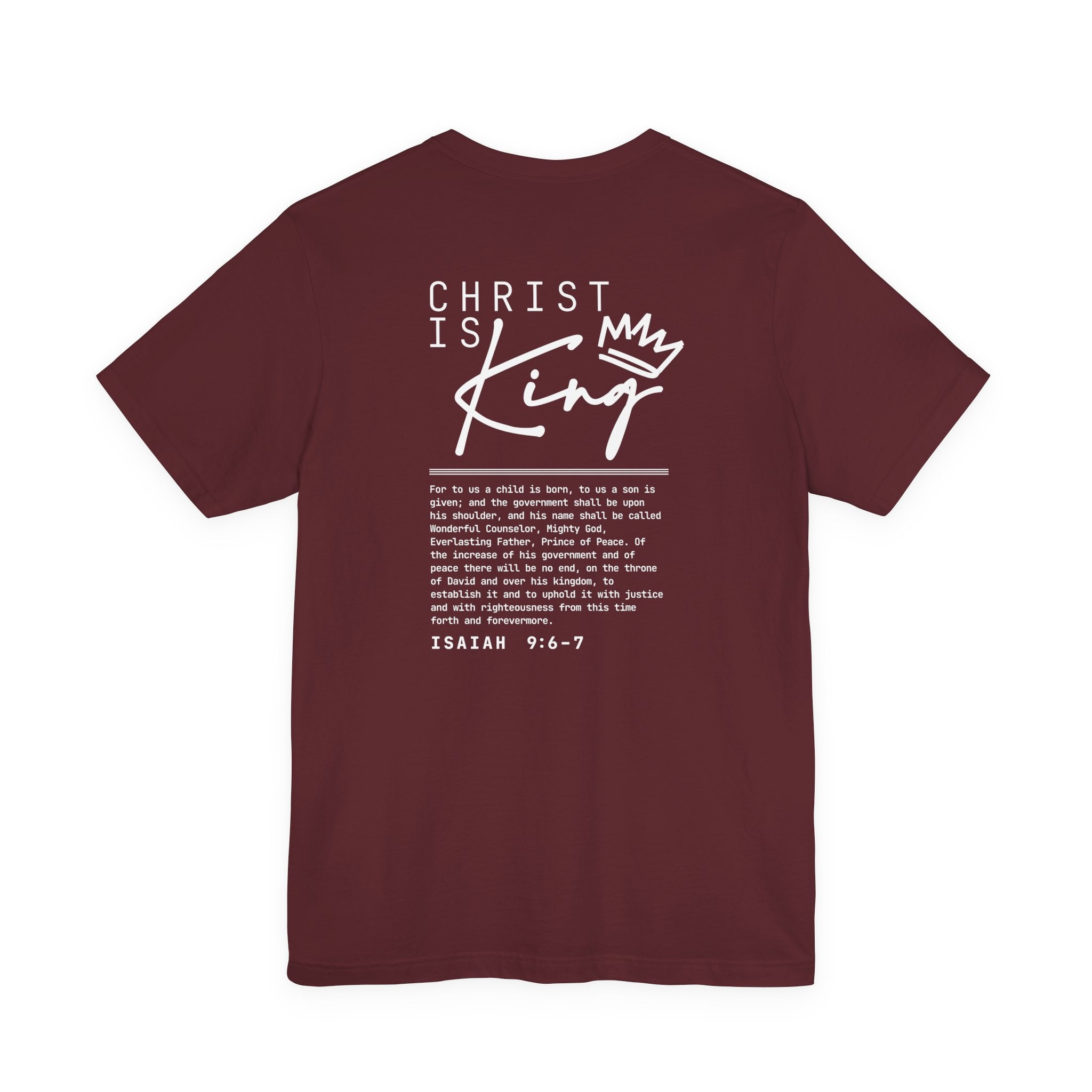 Christ Is King Tee — Isaiah 9:6-7 Christian Graphic T-Shirt