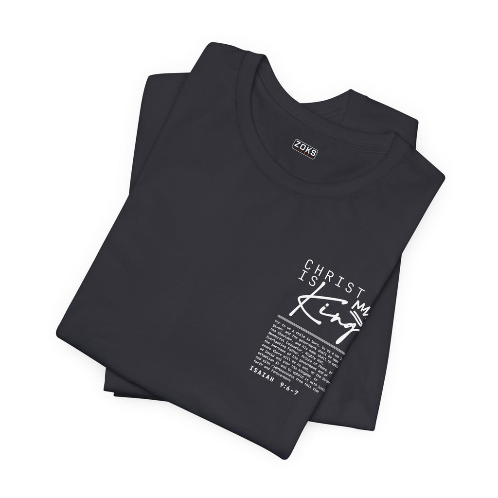 Christ Is King Tee — Isaiah 9:6-7 Christian Graphic T-Shirt