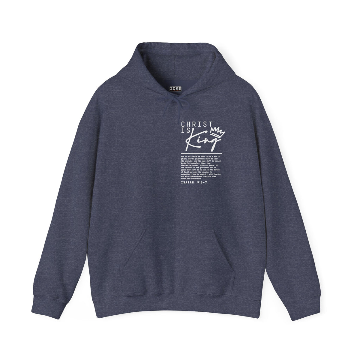 Christ is King Hoodie — Isaiah 9:6-7 Bible Verse Christian Sweatshirt