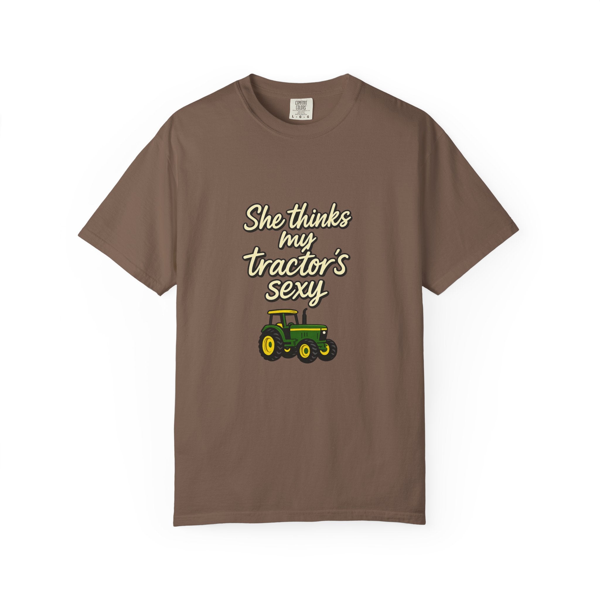 She Thinks My Tractor's Sexy T-shirt — Funny Farm Tractor Shirt