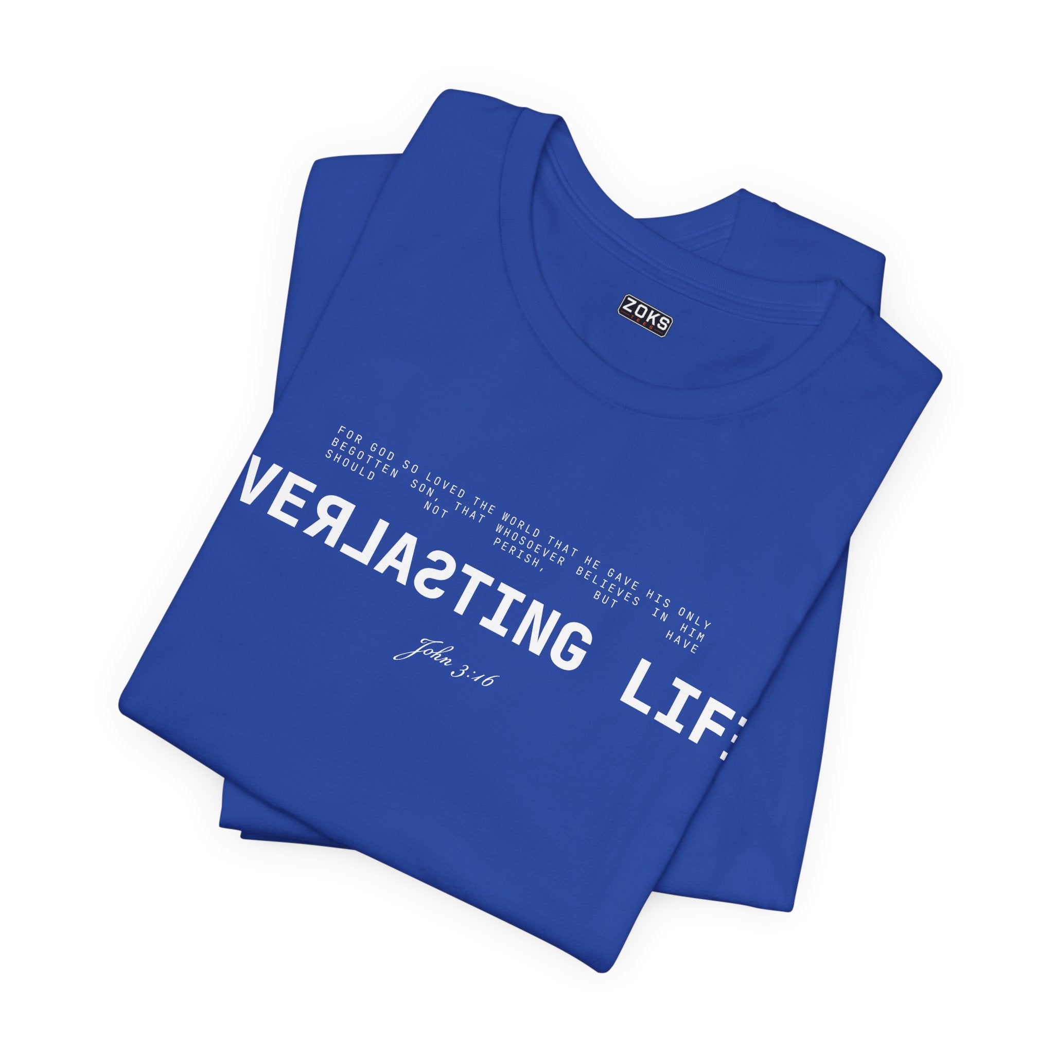 Everlasting Life John 3:16 T-Shirt — Christian Faith Scripture Tee