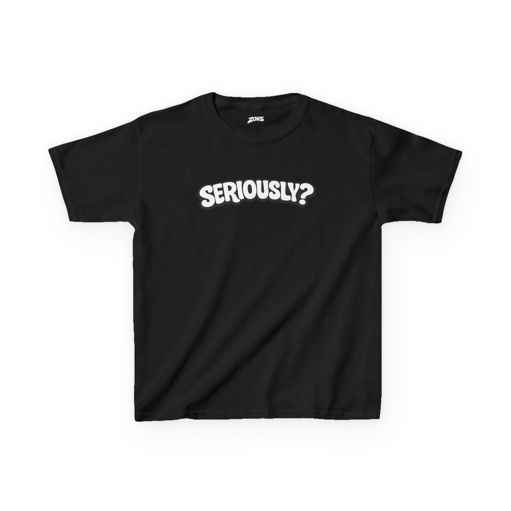 Seriously? Kids Tee — Funny Sassy Graphic T-Shirt for Kids