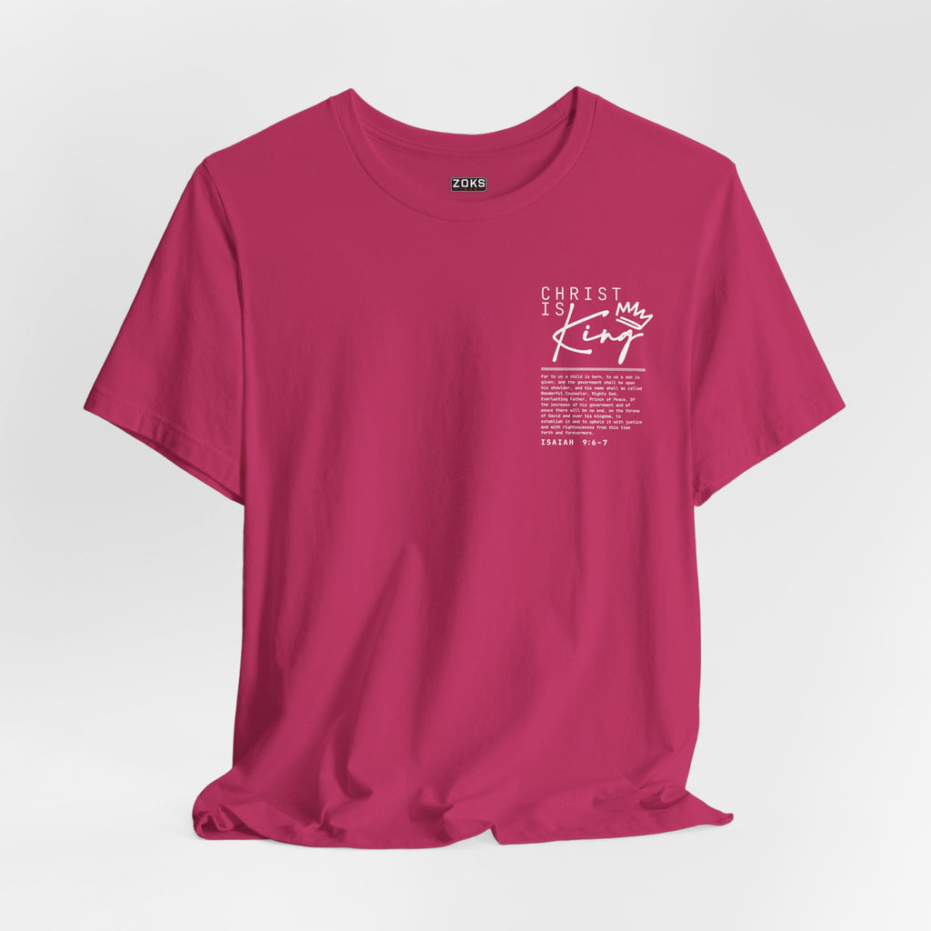 Christ Is King Tee — Isaiah 9:6-7 Christian Graphic T-Shirt