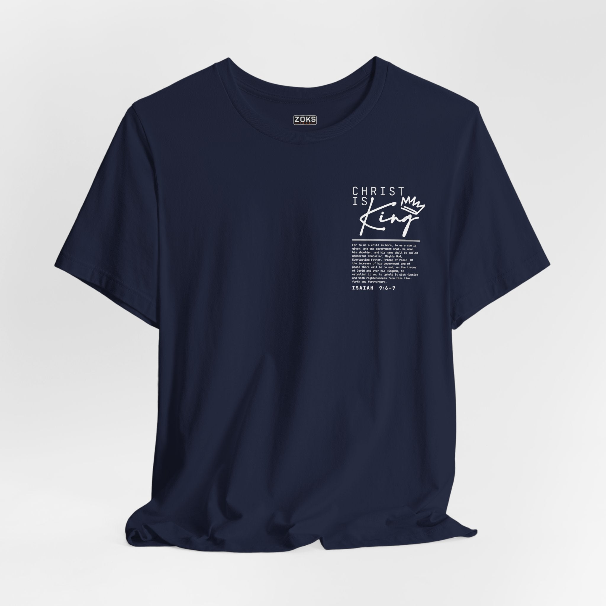 Christ Is King Tee — Isaiah 9:6-7 Christian Graphic T-Shirt
