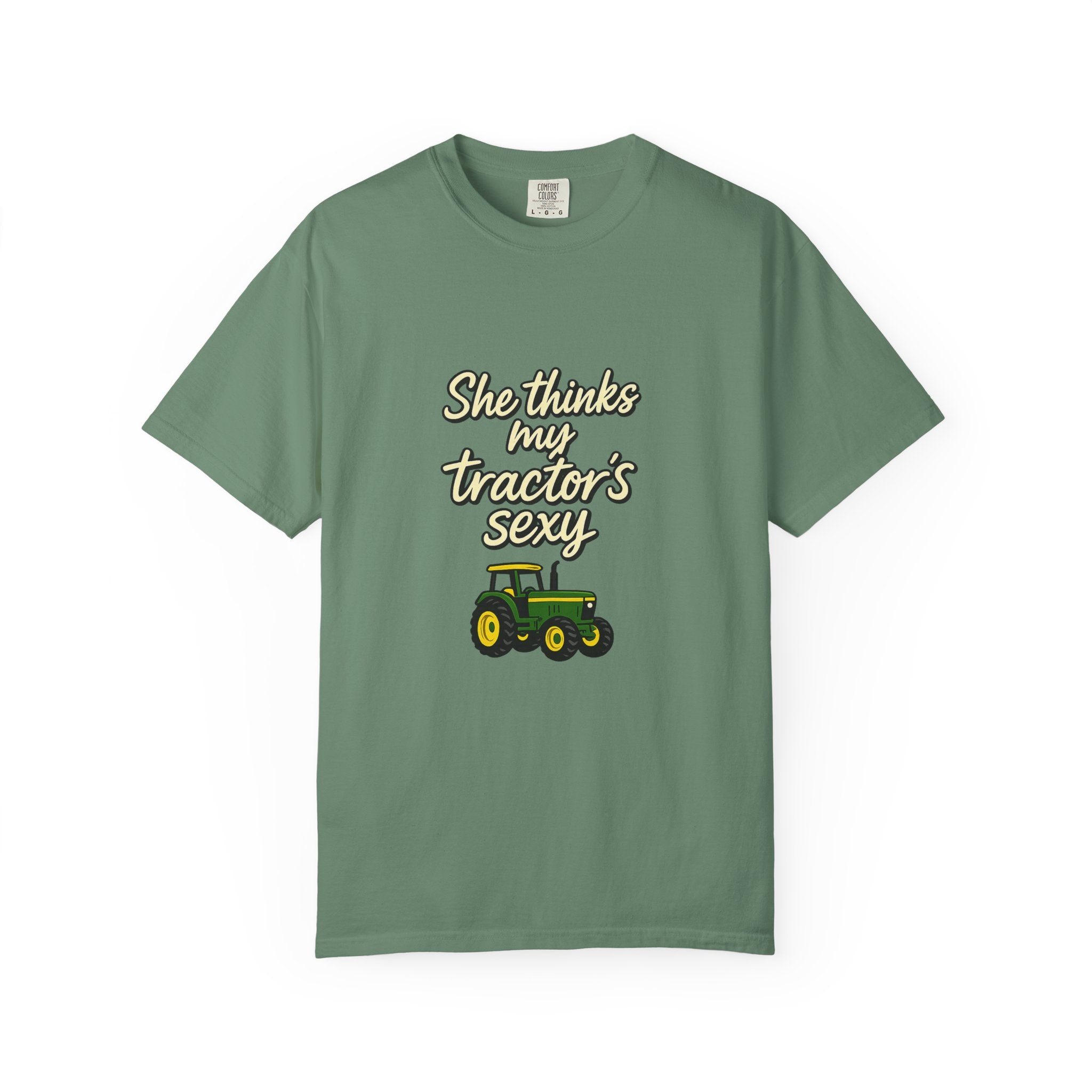 She Thinks My Tractor's Sexy T-shirt — Funny Farm Tractor Shirt