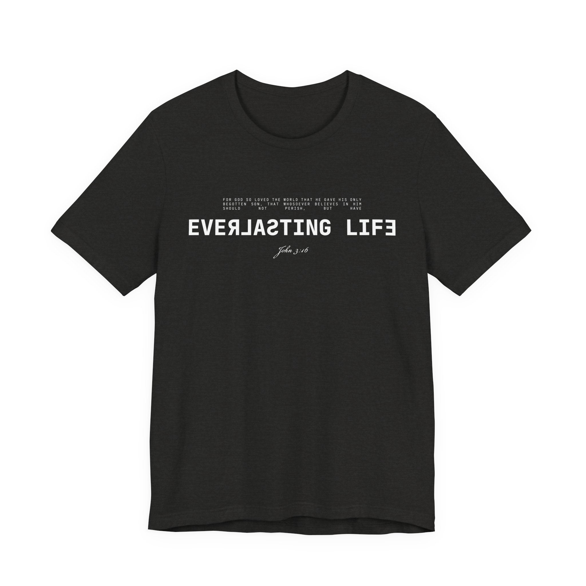 Everlasting Life John 3:16 T-Shirt — Christian Faith Scripture Tee