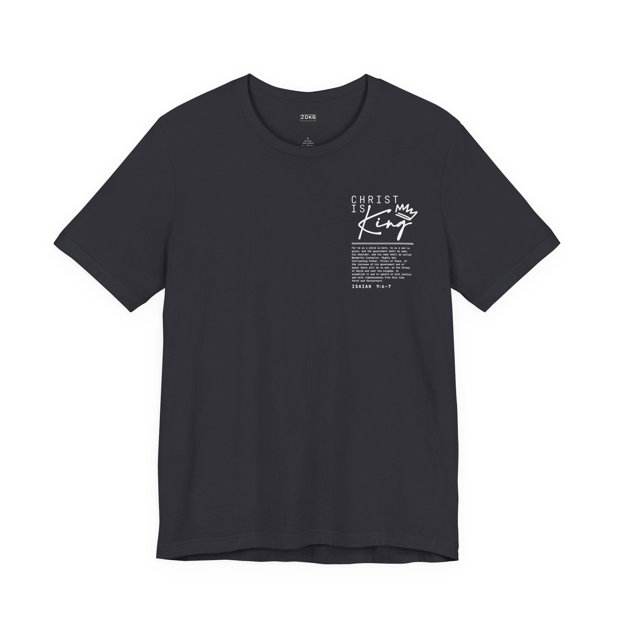 Christ Is King Tee — Isaiah 9:6-7 Christian Graphic T-Shirt