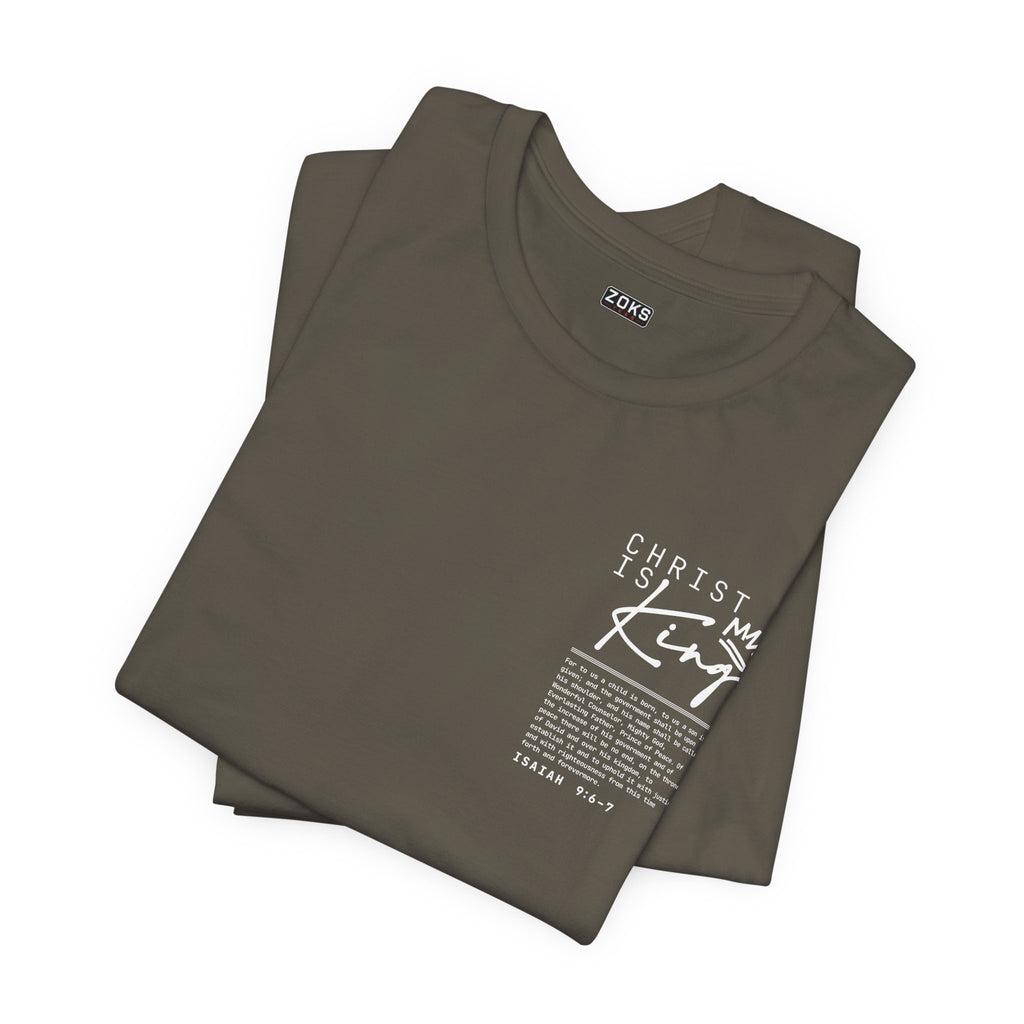 Christ Is King Tee — Isaiah 9:6-7 Christian Graphic T-Shirt