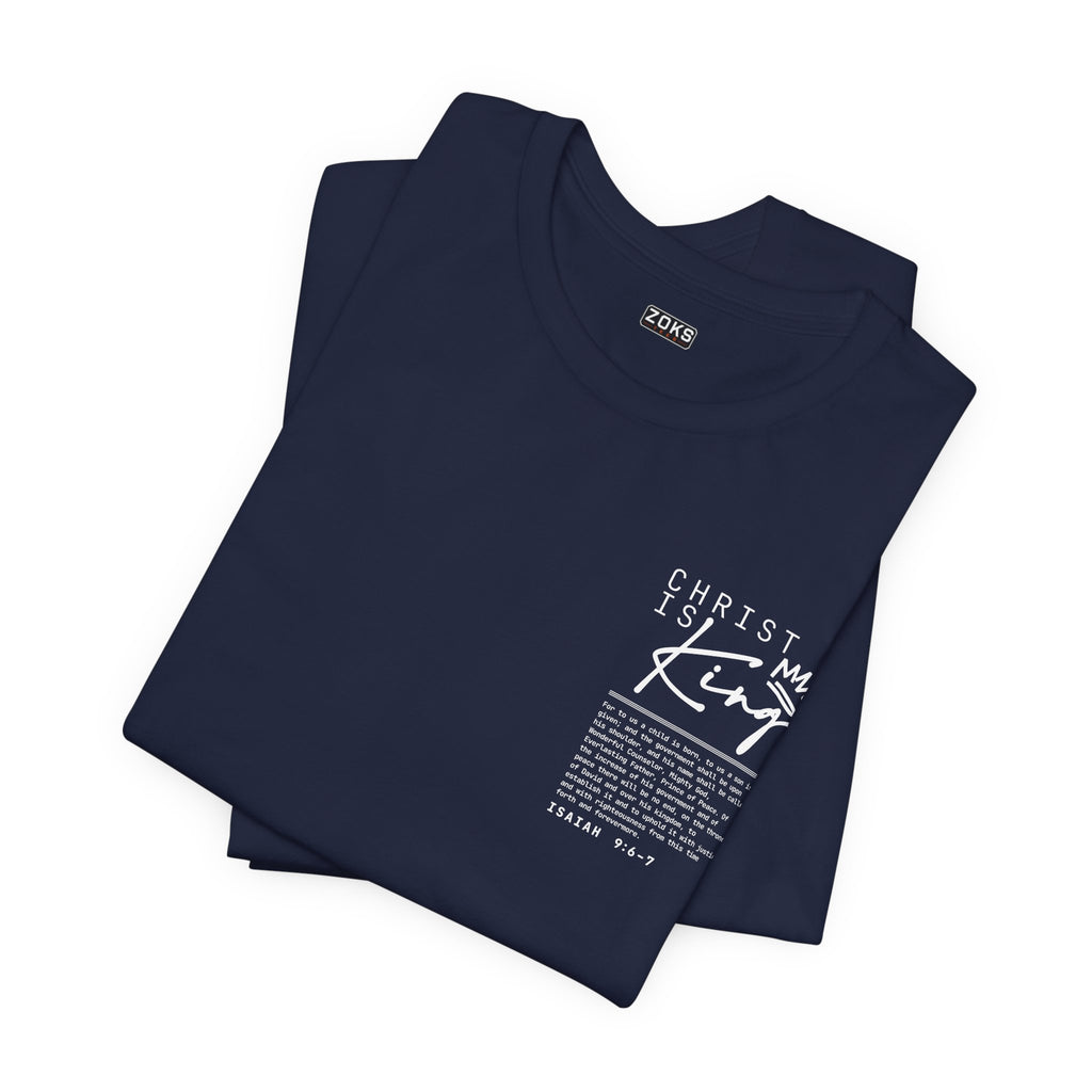 Christ Is King Tee — Isaiah 9:6-7 Christian Graphic T-Shirt