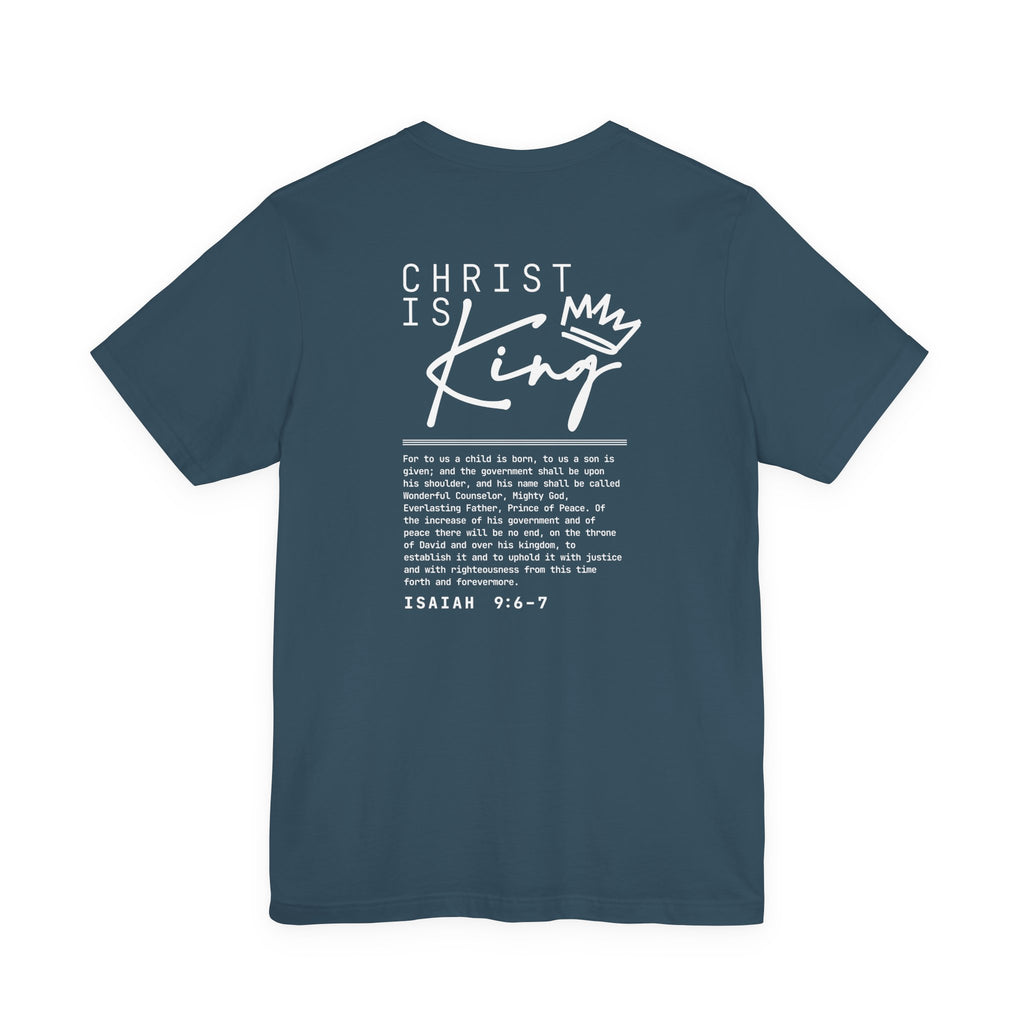 Christ Is King Tee — Isaiah 9:6-7 Christian Graphic T-Shirt