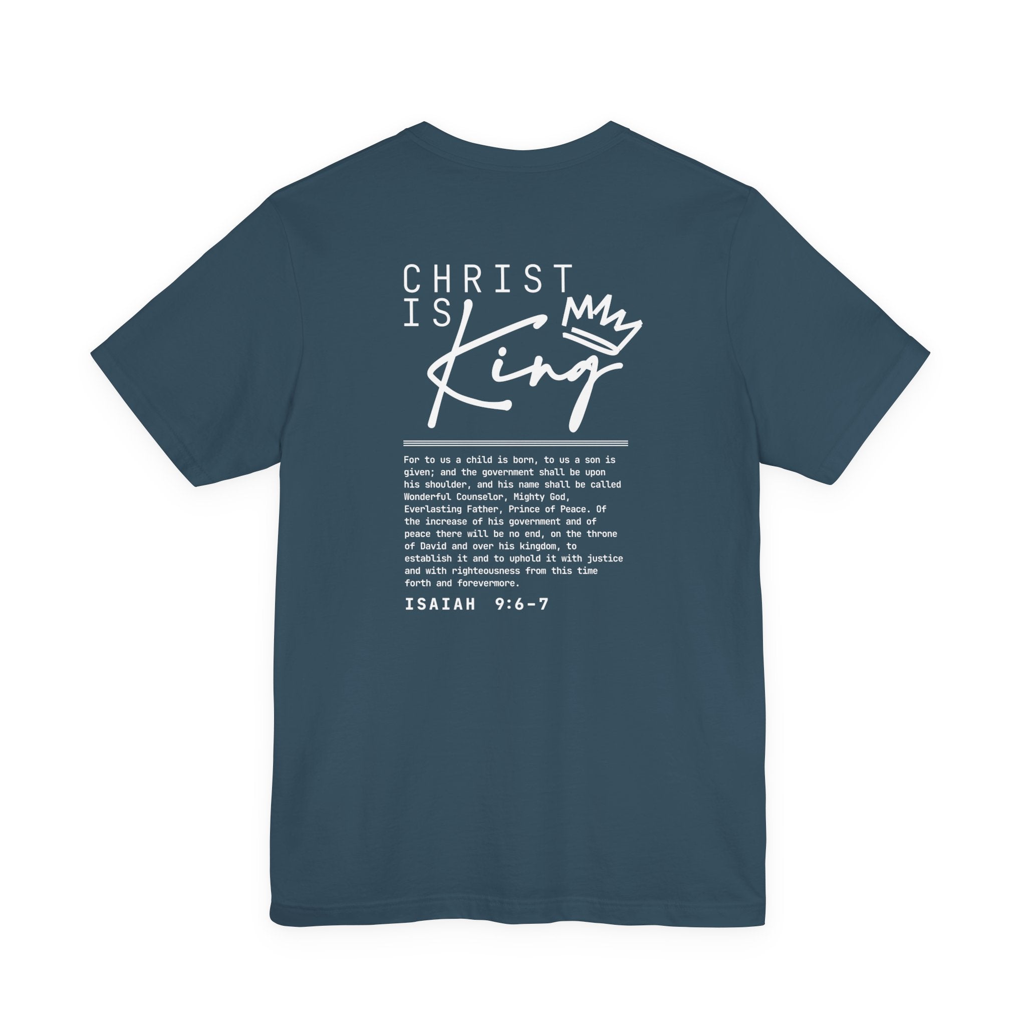 Christ Is King Tee — Isaiah 9:6-7 Christian Graphic T-Shirt