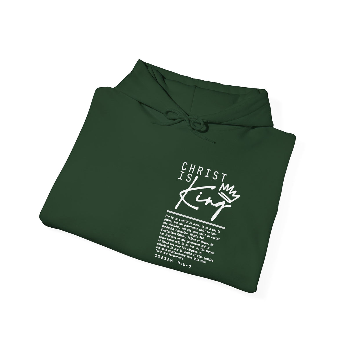 Christ is King Hoodie — Isaiah 9:6-7 Bible Verse Christian Sweatshirt