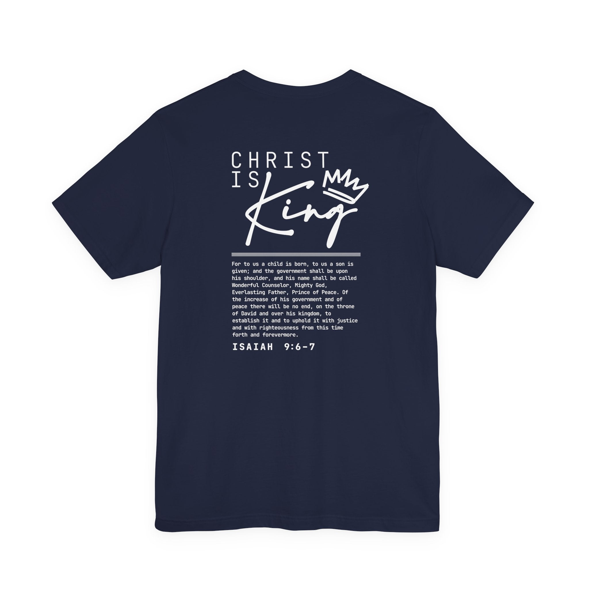 Christ Is King Tee — Isaiah 9:6-7 Christian Graphic T-Shirt