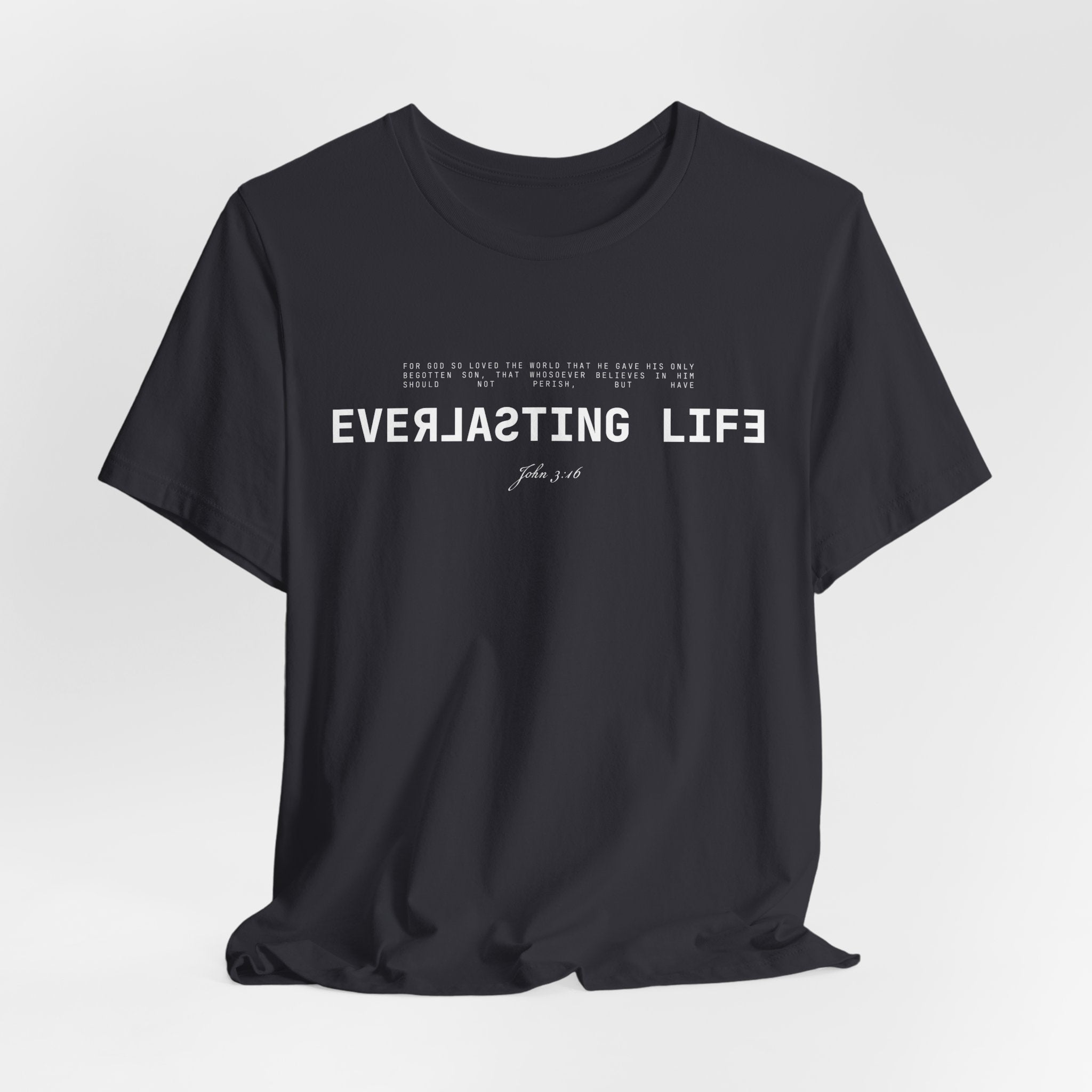 Everlasting Life John 3:16 T-Shirt — Christian Faith Scripture Tee