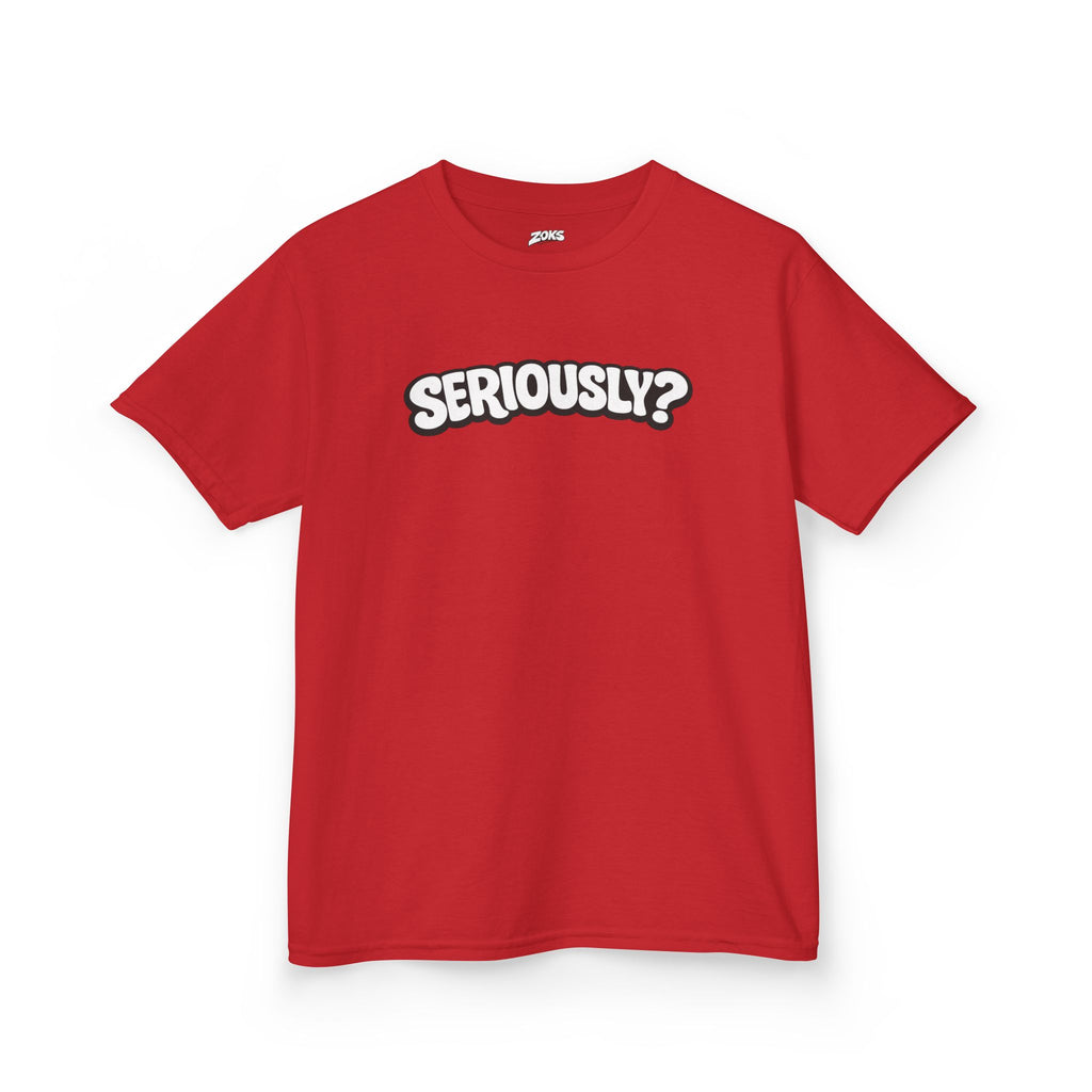 Seriously? Kids Tee — Funny Sassy Graphic T-Shirt for Kids