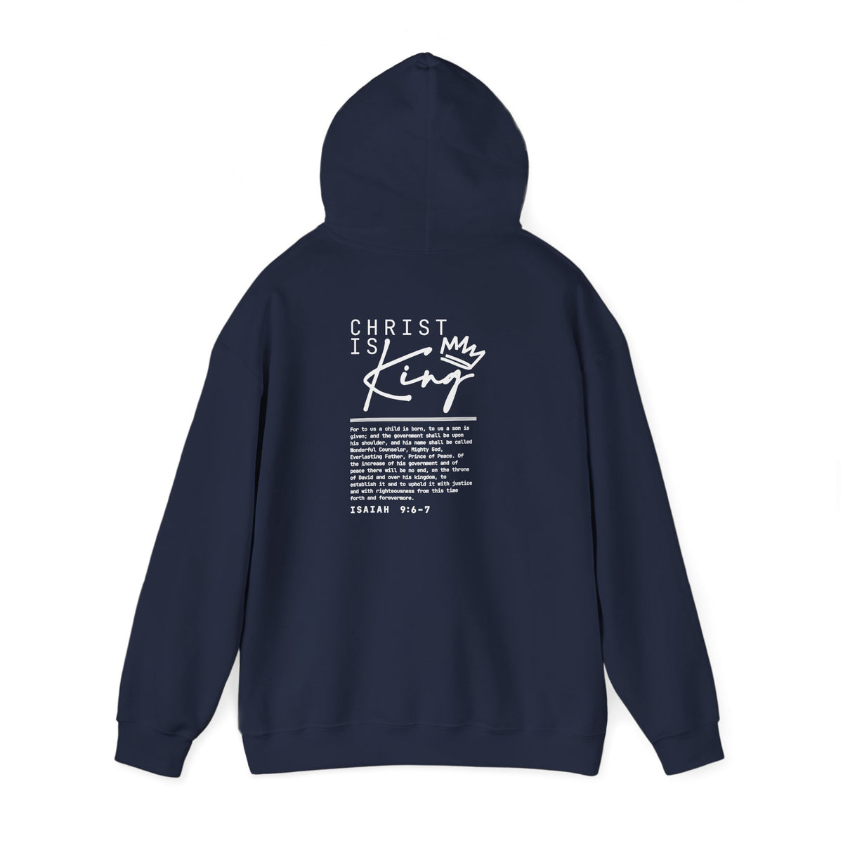 Christ is King Hoodie — Isaiah 9:6-7 Bible Verse Christian Sweatshirt