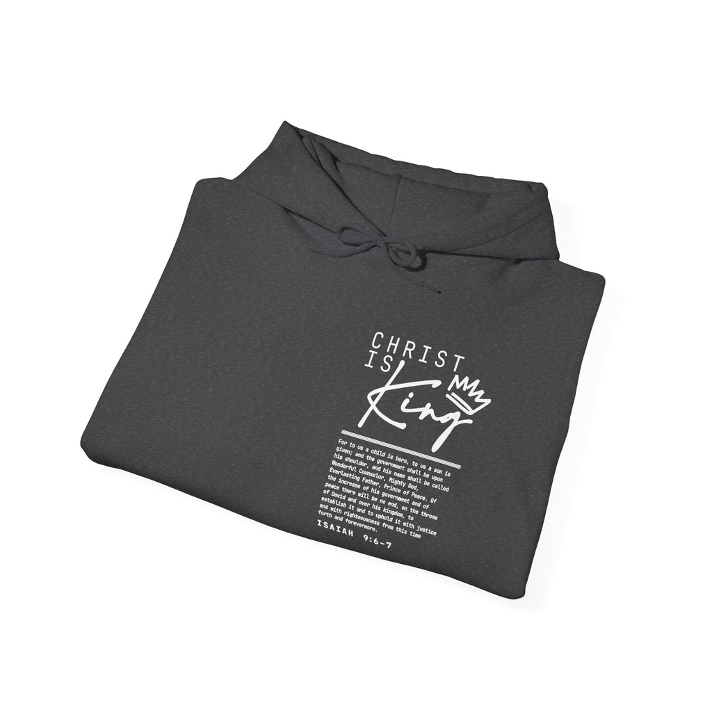 Christ is King Hoodie — Isaiah 9:6-7 Bible Verse Christian Sweatshirt