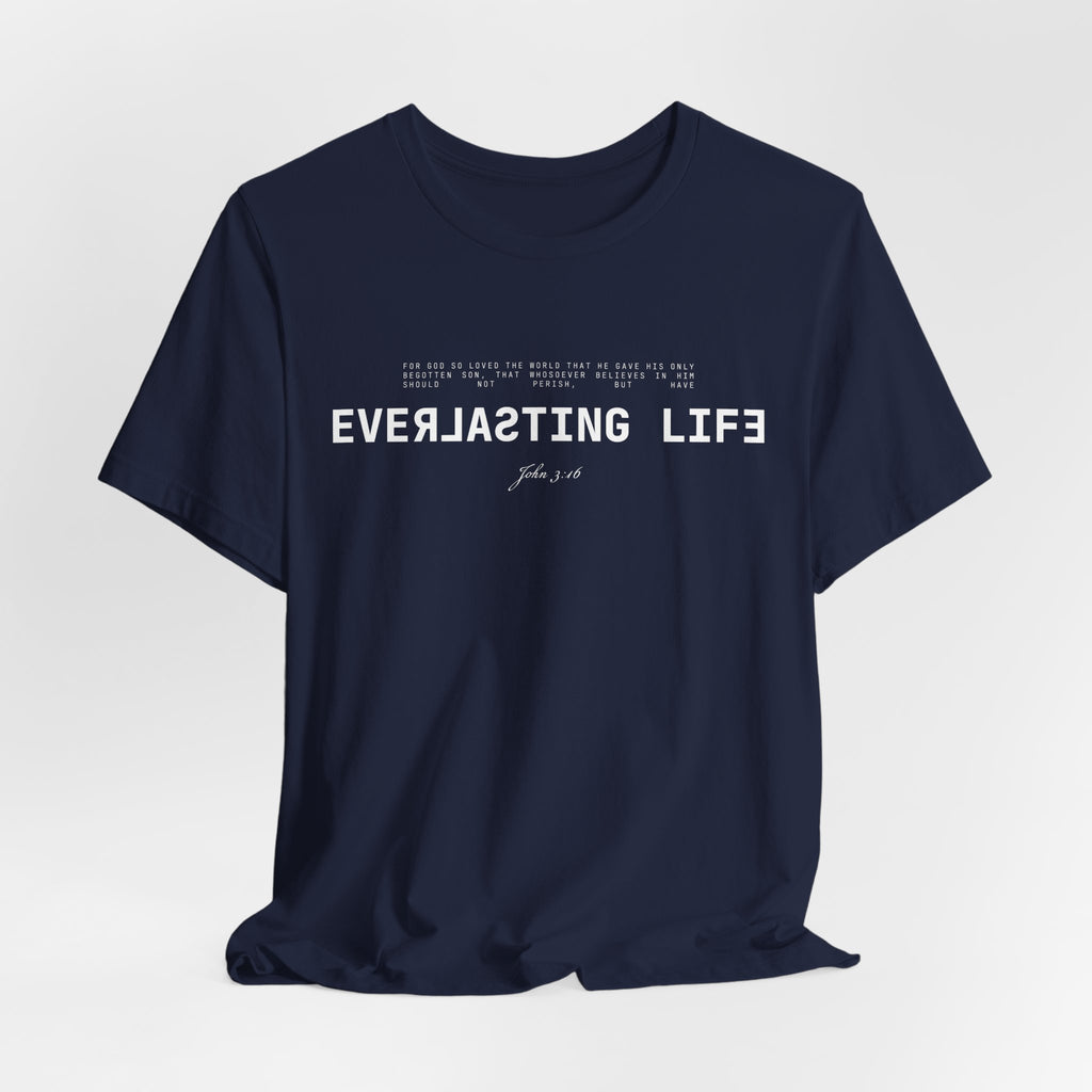 Everlasting Life John 3:16 T-Shirt — Christian Faith Scripture Tee