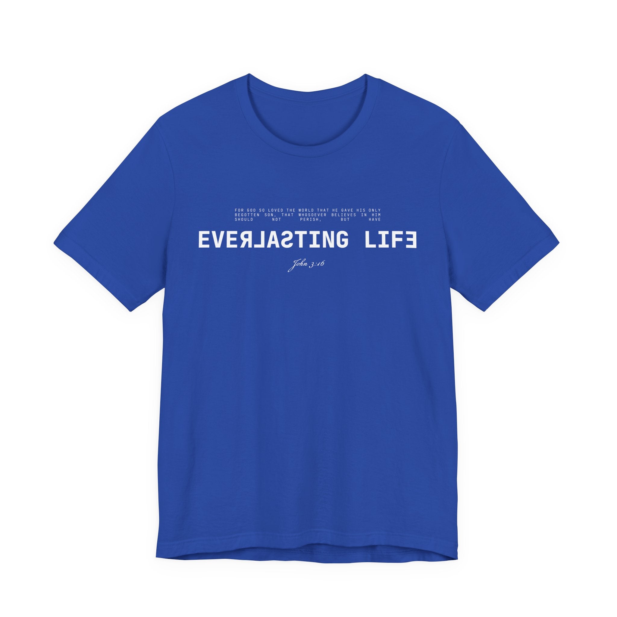 Everlasting Life John 3:16 T-Shirt — Christian Faith Scripture Tee