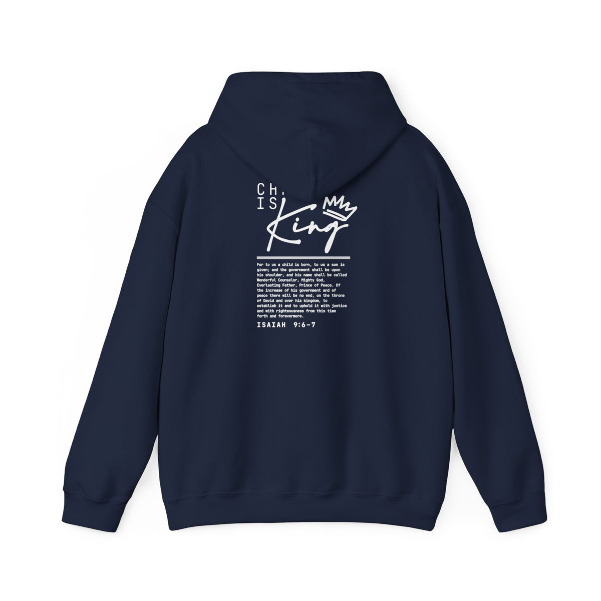 Christ is King Hoodie — Isaiah 9:6-7 Bible Verse Christian Sweatshirt